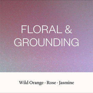 Text 'FLORAL & GROUNDED' on a gradient background with 'Wild Orange', 'Rose', 'Jasmine' listed below.