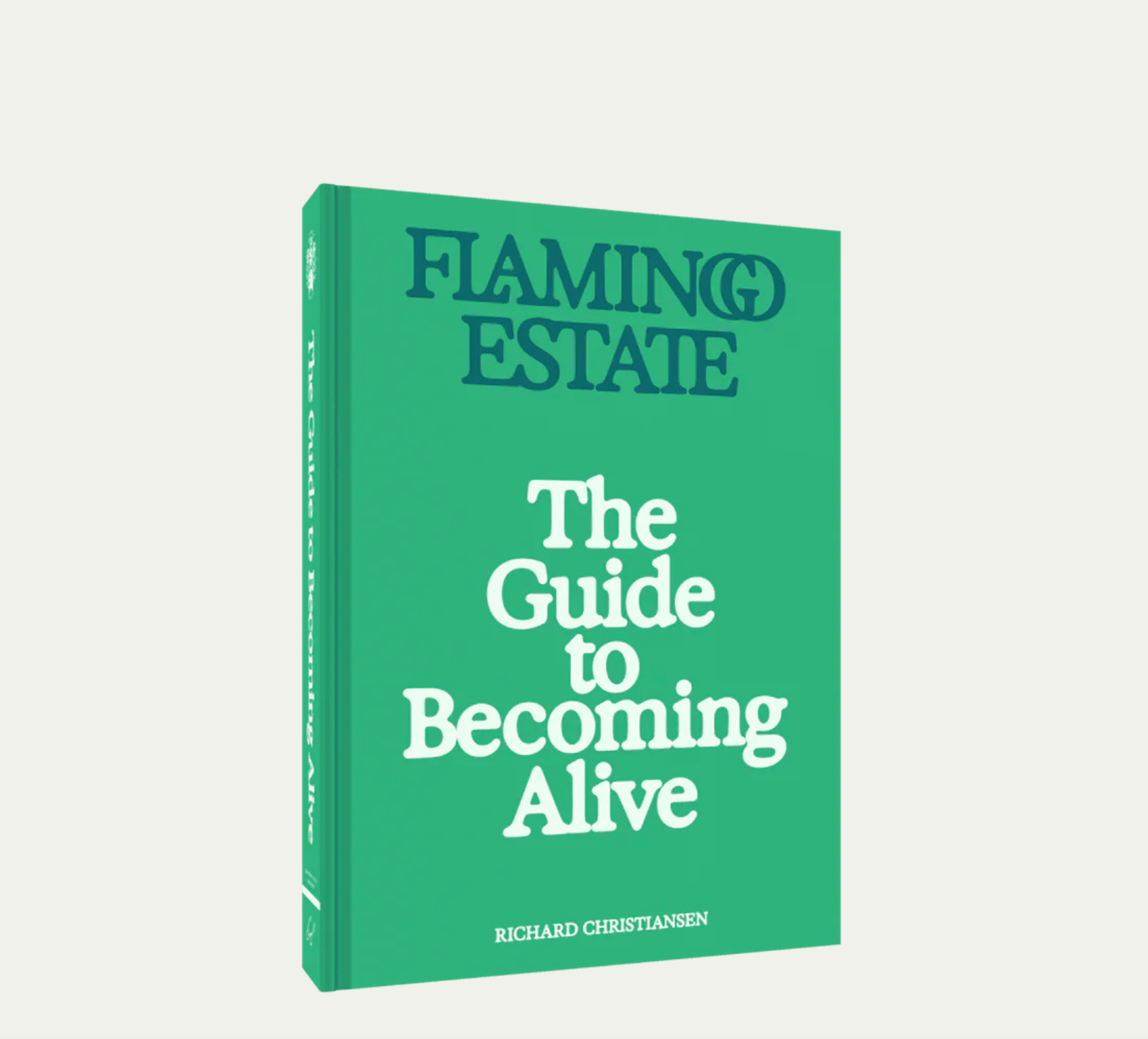 A green book titled 'The Guide to Becoming Alive' by Flamingo Estate with author's name Richard Christensen at the bottom.