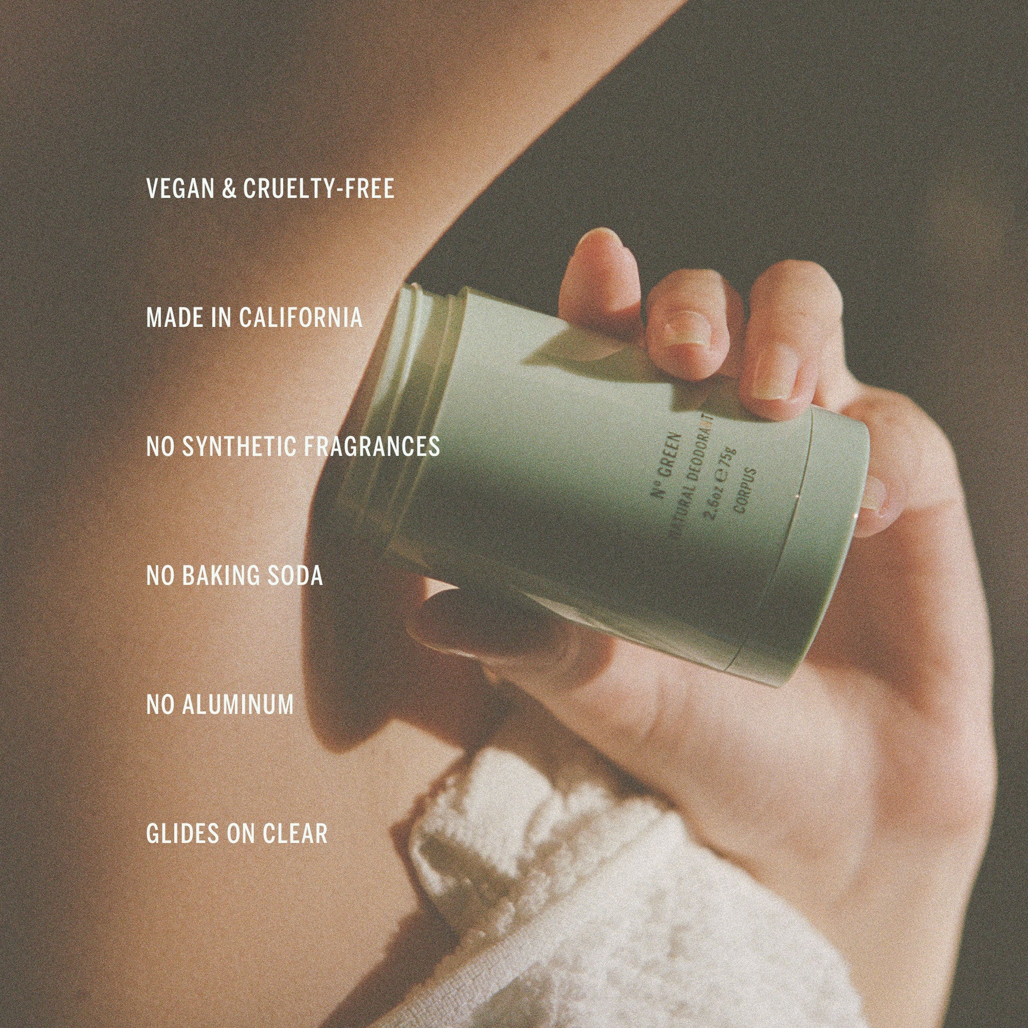 Vegan and cruelty free. Made in California. No synthetic fragrances. No baking soda. No aluminum. Glides on clear. 